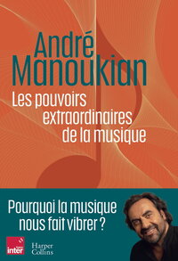 Picture of Les pouvoirs extraordinaires de la musique