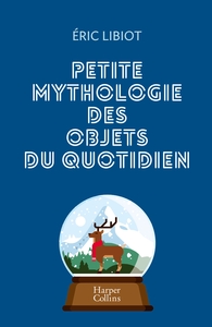 Picture of Petite mythologie des objets du quotidien