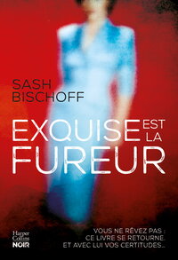 Image de Exquise est la fureur