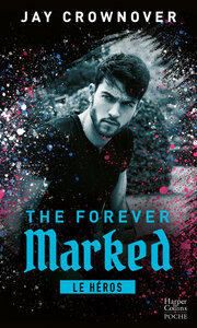 Image de The Forever Marked - Le héros