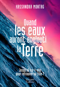 Image de Quand les eaux auront englouti la Terre