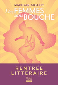 Image de Des femmes sans bouche