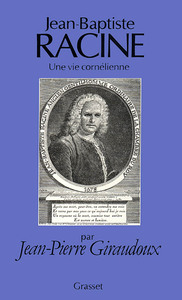 Picture of Jean-Baptiste Racine, une vie cornélienne