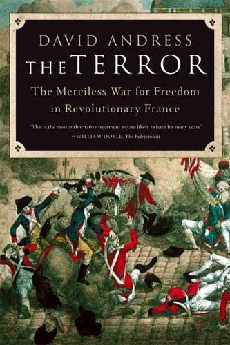 Image de The Terror The Merciless War for Freedom in Revolutionary France /anglais