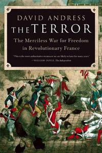 Image de The Terror The Merciless War for Freedom in Revolutionary France /anglais