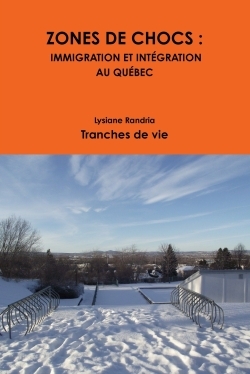 Picture of ZONES DE CHOCS: IMMIGRATION ET INTÉGRATION AU QUÉBEC
