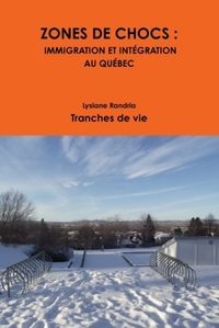 Picture of ZONES DE CHOCS: IMMIGRATION ET INTÉGRATION AU QUÉBEC