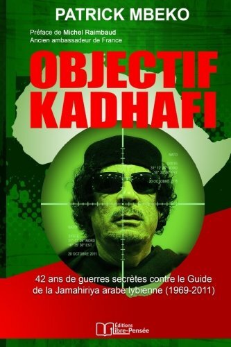 Image de OBJECTIF KADHAFI 42 ANS DE GU