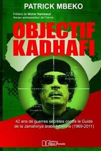 Image de OBJECTIF KADHAFI 42 ANS DE GU