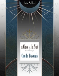Picture of La Glace et la Nuit opus 3 : Cauda Pavonis