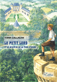 Picture of Le petit Lord et le mystère de la Tour d'Ivoire