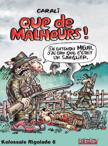 Picture of Kolossale rigolade T06 Que de malheurs !