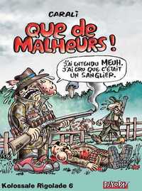 Picture of Kolossale rigolade T06 Que de malheurs !