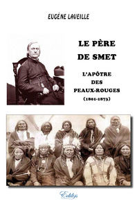 Image de Le Père De Smet, l'Apôtre des Peaux-Rouges