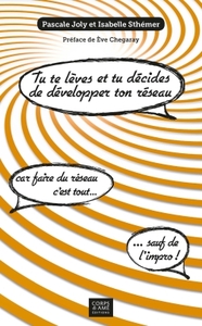 Image de Tu te lèves et tu décides de développer ton réseau !