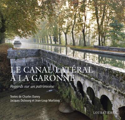Picture of LE CANAL LATERAL A LA GARONNE