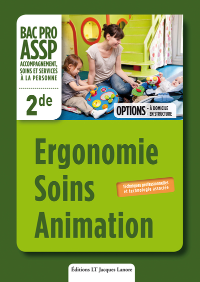 Picture of Ergonomie, Soins, Animation options "en structure" et "à domicile" 2de Bac Pro ASSP - Pochette élève