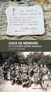 Image de Lieux de mémoire de la Seconde Guerre mondiale en Haute-Garonne