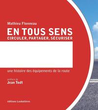 Picture of En tous sens. Circuler, partager, sécuriser