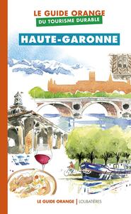 Picture of Le guide orange du tourisme durable Haute-Garonne