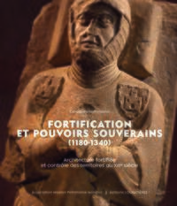 Picture of Fortification et pouvoirs souverains (1180-1340).