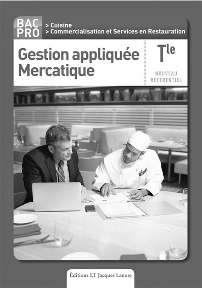 Picture of Gestion appliquée Mercatique Tle Bac Pro cuisine et CSR (2013) - Livre du professeur