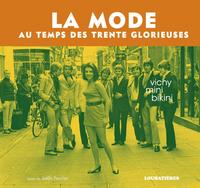 Picture of LA MODE AU TEMPS DES TRENTE GLORIEUSES