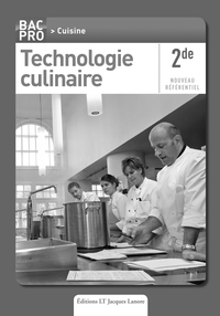 Picture of Technologie culinaire 2de Bac Pro Cuisine - Livre du professeur