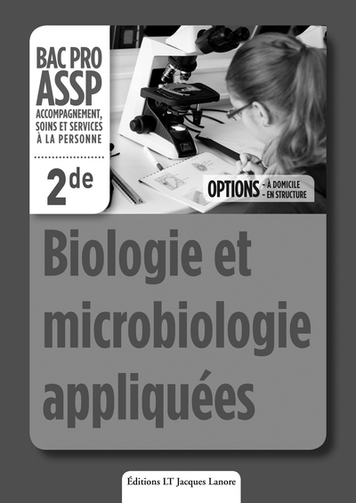 Picture of Biologie et microbiologie appliquées options "à domicile" et "en structure" 2de Bac Pro ASSP - Livre du professeur