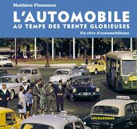 Picture of L'Automobile au temps des Trente Glorieuses