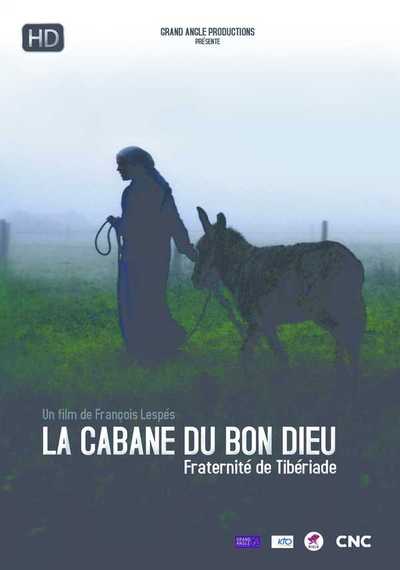 Image de La cabane du Bon Dieu - Fraternité de Tibériade - DVD