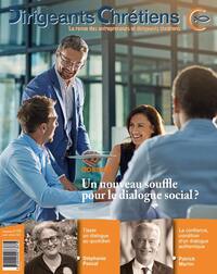 Picture of Dirigeants Chrétiens N°119 - Un nouveau souffle pour le dialogue social ?
