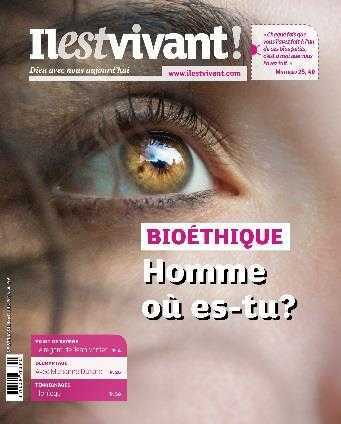 Picture of N°339 - Bioéthique, Homme où es-tu ? -  Avril - Mai - Juin 2018