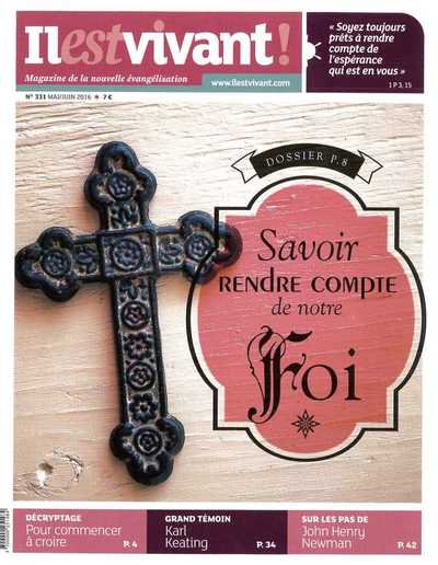 Picture of N°331 -  Il est Vivant Mai/Juin 2016 - Savoir rendre compte de notre Foi