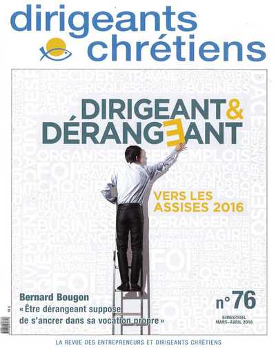 Image de Dirigeants chrétiens N°76 - Dirigeant & Dérangeant - Mars/Avril 2016