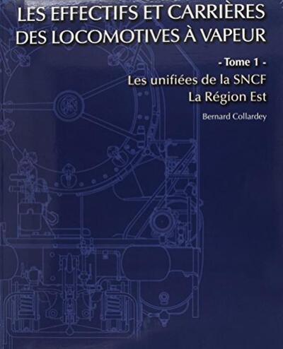 Picture of EFFECTIFS ET CARRIERES DES LOCOMOTIVES A VAPEUR REGION EST