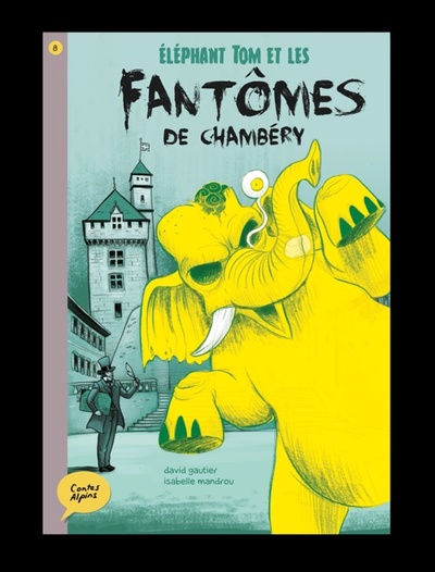 Image de ÉLÉPHANT TOM ET LES FANTÔMES DE CHAMBÉRY