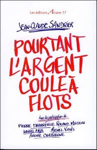 Picture of Pourtant L'Argent Coule À Flots