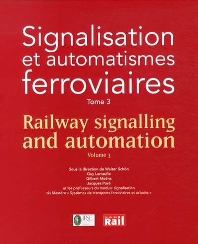 Image de SIGNALISATION ET AUTOMATISMES FERROVIAIRES TOME 3