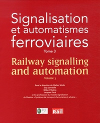 Image de SIGNALISATION ET AUTOMATISMES FERROVIAIRES TOME 3
