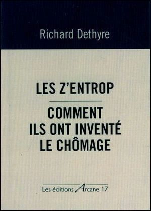 Picture of Les z'entrop comment ils ont inventé le chômage