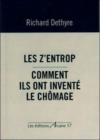 Picture of Les z'entrop comment ils ont inventé le chômage