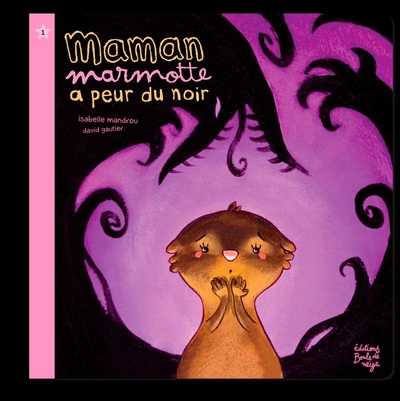 Image de MAMAN MARMOTTE A PEUR DU NOIR