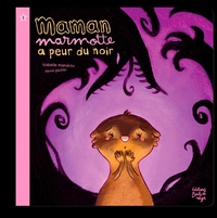 Image de MAMAN MARMOTTE A PEUR DU NOIR