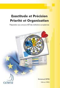 Picture of Exactitude et précision - Priorité et organisation - Préparation aux concours européens AST