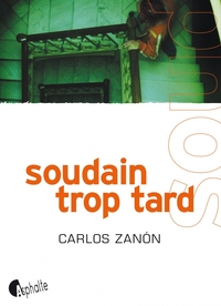 Image de Soudain trop tard