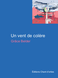 Picture of Un vent de colère