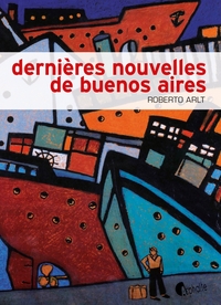 Picture of Dernières nouvelles de Buenos Aires