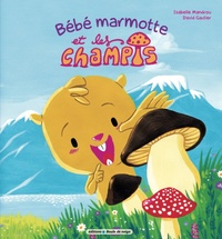 Image de BÉBÉ MARMOTTE ET LES CHAMPIS