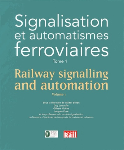 Image de SIGNALISATION ET AUTOMATISMES FERROVIAIRES TOME 1